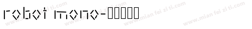 robot mono字体转换